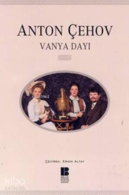 Vanya Dayı Anton Pavloviç Çehov