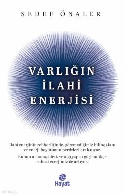 Varlığın İlahi Enerjisi Sedef Önaler