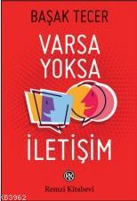 Varsa Yoksa İletişim Başak Tecer