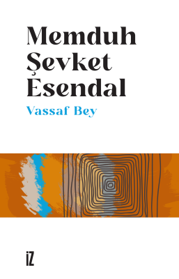 Vassaf Bey Memduh Şevket Esendal