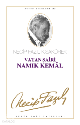 Vatan Şairi Namık Kemal Necip Fazıl Kısakürek