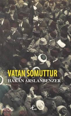 Vatan Somuttur Hakan Arslanbenzer