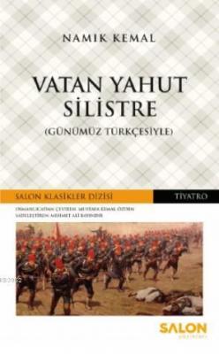 Vatan Yahut Silistre; Günümüz Türkçesiyle Şemsettin Sami