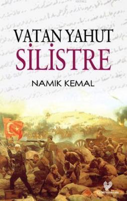 Vatan yahut Silistre Namık Kemal