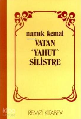 Vatan Yahut Silistre Namık Kemal