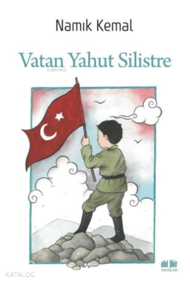 Vatan Yahut Silistre Namık Kemal