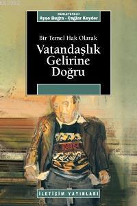 Vatandaşlık Gelirine Doğru Ayşe Buğra