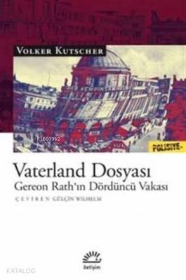 Vaterland Dosyası Volker Kutscher