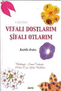 Vefalı Dostlarım Şifalı Otlarım Ramis Dara