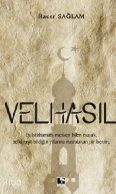 Velhasıl Hacer Sağlam