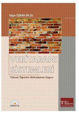 Veritabanı Sistemleri; Yüksek Öğretim Müfredatına Uygun Özkan Yalçın