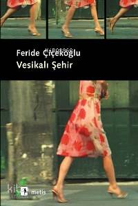 Vesikalı Şehir Feride Çiçekoğlu