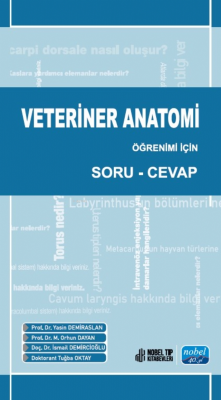 Veteriner Anatomi Öğrenimi İçin Soru-Cevap Yasin Demiraslan