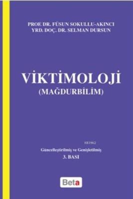 Viktimoloji; Mağdurbilim R. Füsun Sokullu Akıncı