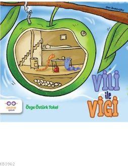 Vili ile Vigi Özge Öztürk Tokel