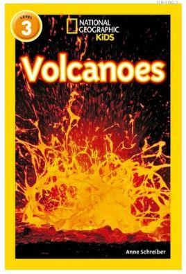 Volcanoes (Readers 3); National Geographic Kids Anne Schreiber