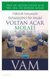 Voltan Acar - Molaei (Vam) Modeli; Psikolojik Danışmada Bütünleştirici