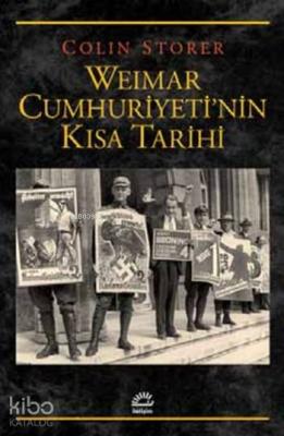 Weimar Cumhuriyeti'nin Kısa Tarihi Colin Storer