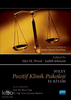 Wiley Pozitif Klinik Psikoloji El Kitabı;The Wiley Handbook Of Positiv