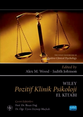 Wiley Pozitif Klinik Psikoloji El Kitabı;The Wiley Handbook Of Positiv