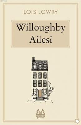 Willoughby Ailesi Lois Lowry