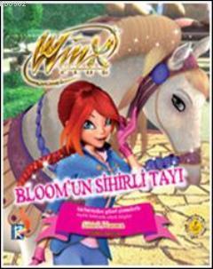 Winx Club Bloom'un Sihirli Tayı (Ciltli) Iginio Straffi