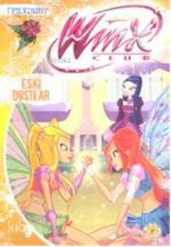 Winx Club Eski Dostlar Iginio Straffi