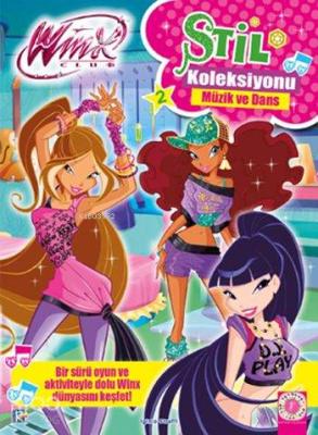 Winx Club Stil Koleksiyonu - Müzik ve Dans Iginio Straffi