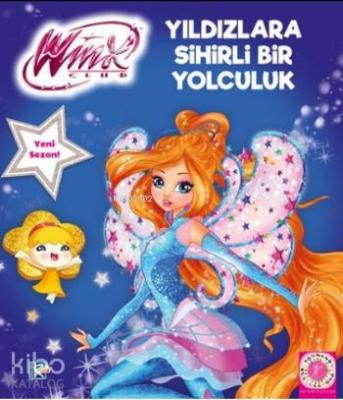 Winx Clup Yıldızlara Sihirli Bir Yolculuk Kolektif