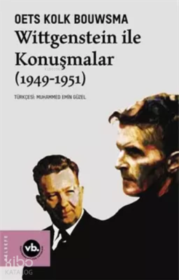 Wittgenstein İle Konuşmalar (1949-1951) Oets Kolk Bouwsma