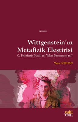 Wittgenstein’in Metafizik Eleştirisi Yasin Gökhan