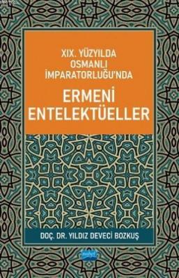 XIX. Yüzyılda Osmanlı İmparatorluğu'nda Ermeni Entelektüeller Yıldız D