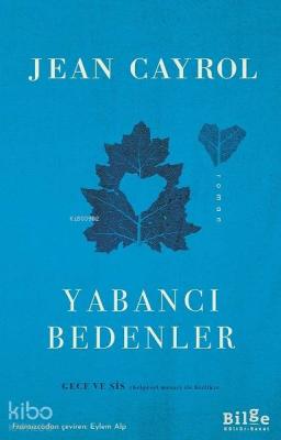 Yabancı Bedenler Jean Cayrol