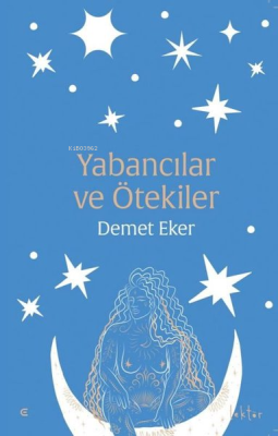 Yabancılar ve Ötekiler Demet Eker