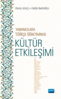 Yabancılara Türkçe Öğretiminde Kültür Etkileşimi Engin Ömeroğlu