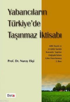 Yabancıların Türkiye'de Taşınmaz İktisabı Nuray Ekşi