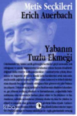 Yabanın Tuzlu Ekmeği Erich Auerbach