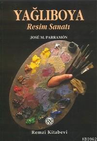 Yağlıboya Resim Sanatı Jose M. Parramon