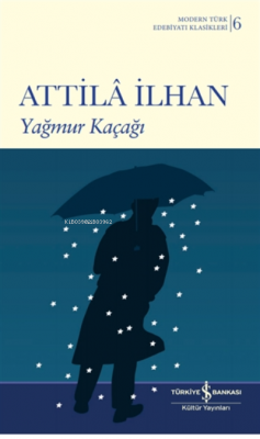 Yağmur Kaçağı Attilâ İlhan