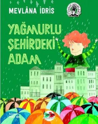 Yağmurlu Şehirdeki Adam Mevlana İdris