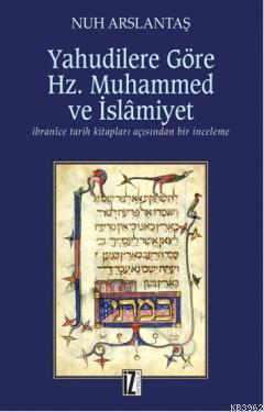 Yahudilere Göre Hz. Muhammed ve İslamiyet Nuh Arslantaş