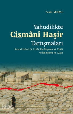 Yahudilikte Cismani Haşir Tartışmaları Yasin Meral