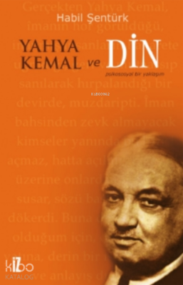 Yahya Kemal ve Din Hâbil Şentürk