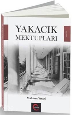 Yakacık Mektupları Mahmut Yesari