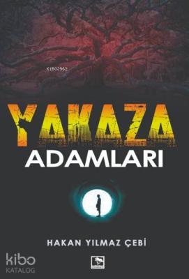 Yakaza Adamlar Hakan Yılmaz Çebi