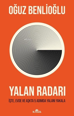 Yalan Radarı - İşte, Evde ve Aşkta 5 Adımda Yalanı Yakala Oğuz Benlioğ