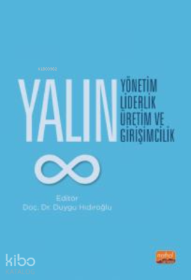 Yalın Yönetim, Yalın Liderlik, Yalın Üretim ve Yalın Girişimcilik Duyg