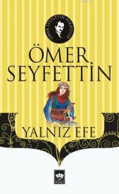 Yalnız Efe Ömer Seyfettin