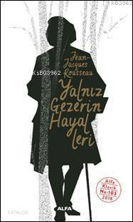 Yalnız Gezerin Hayalleri Jean Jacques Rousseau