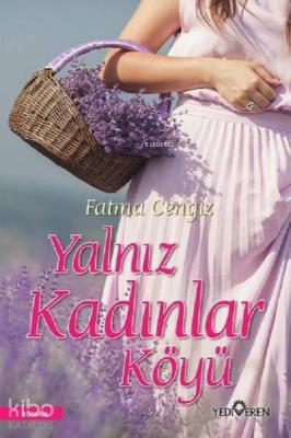 Yalnız Kadınlar Köyü Fatma Cengiz